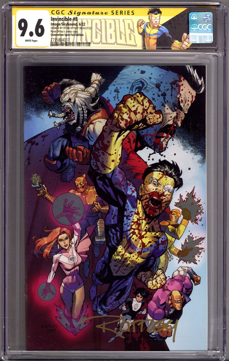 Invincible 8 CGC 9.6 (NM+) Ottley's Comp Copy (2022) Spot Foil Virgin Convention Variant Signed x1 Cover Ryan Ottley 