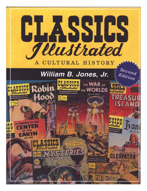 Classics Illustrated: A Cultural History TPB     High Grade 2nd Edition  (2017)