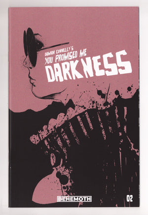 You Promised Me Darkness 2 High Grade (2021) Connelly Variant