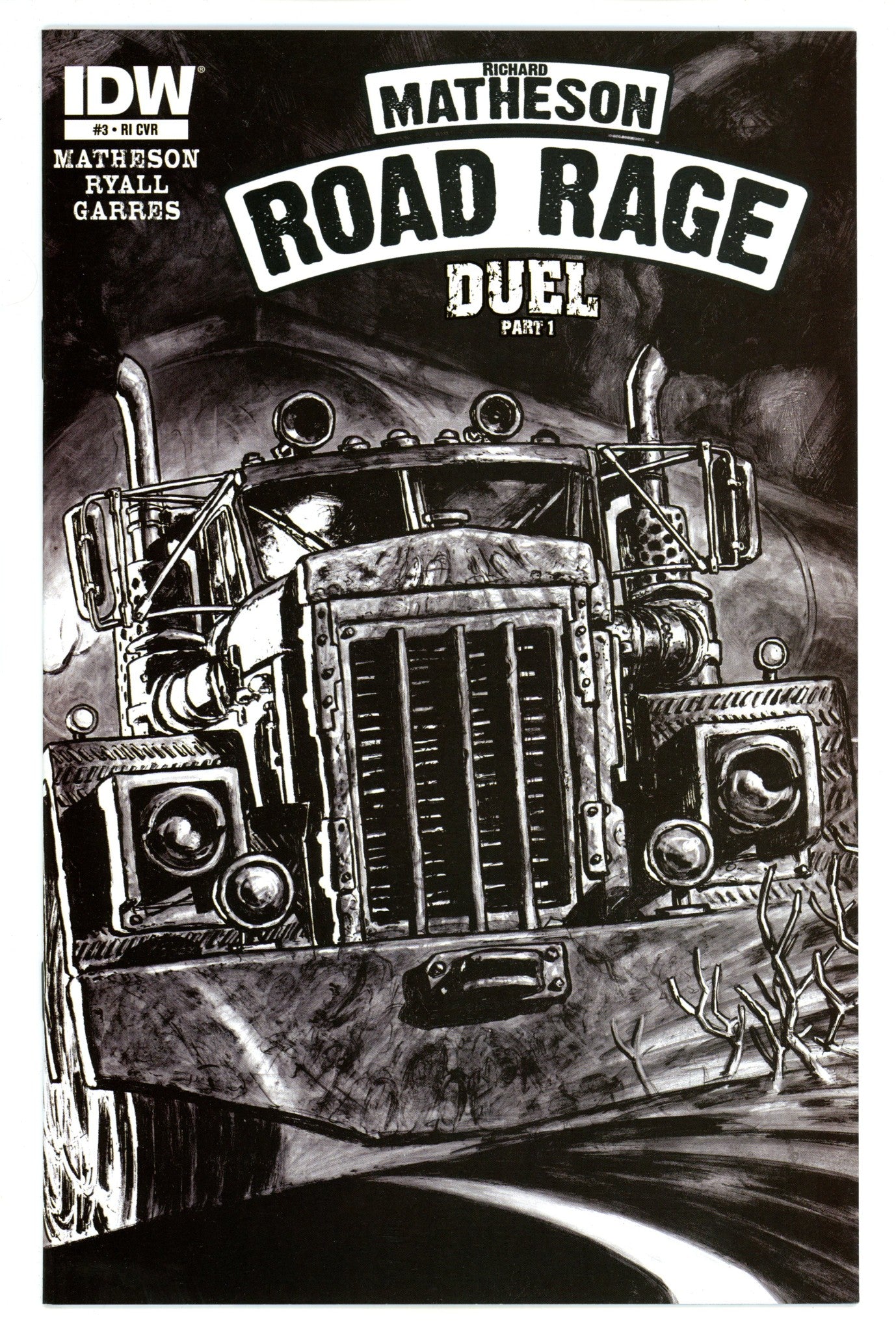 Road Rage: Duel 3 High Grade (2012) Garres B&W Sketch Incentive Variant 