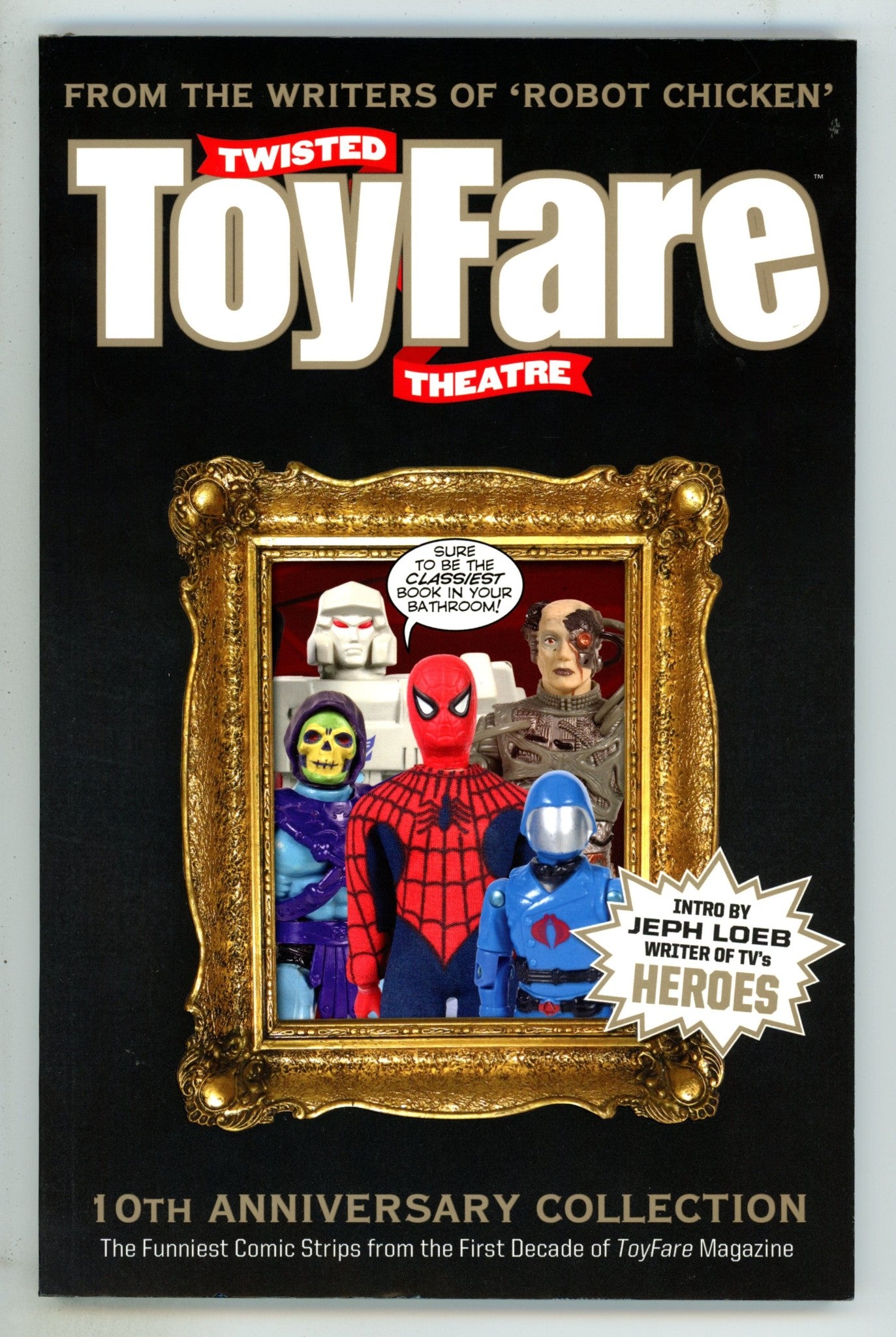 Twisted Toyfare Theater 10th Anniversary Collection TPB     High Grade   (2007)       