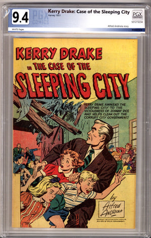 Kerry Drake Case of the Sleeping City PGX 9.4