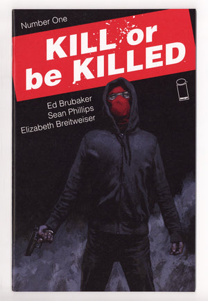 Kill or Be Killed 1 High Grade (2016)