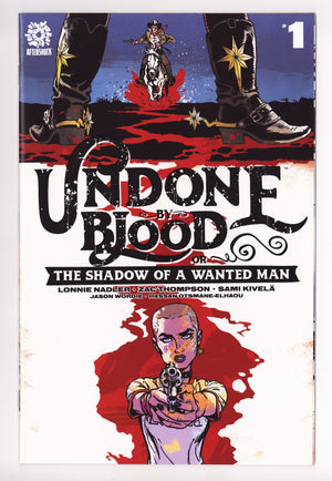 Undone by Blood or the Shadow of a Wanted Man   1  High Grade   (2020)