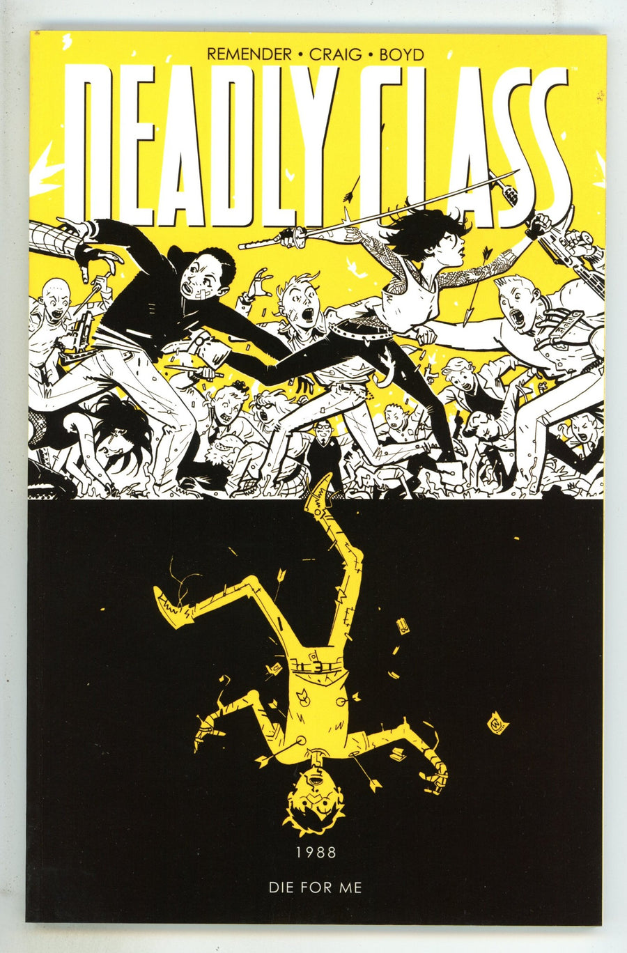Deadly Class TPB Vol 4   High Grade   (2016)       