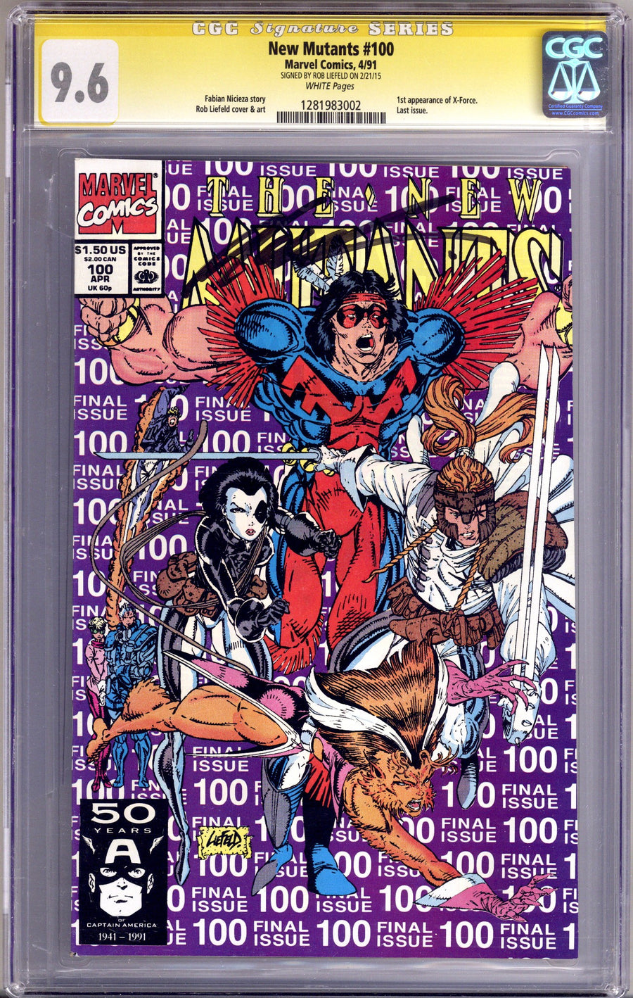 The New Mutants Vol 1 100 CGC 9.6 (NM+) (1991) Signed x1 Cover Rob Liefeld 