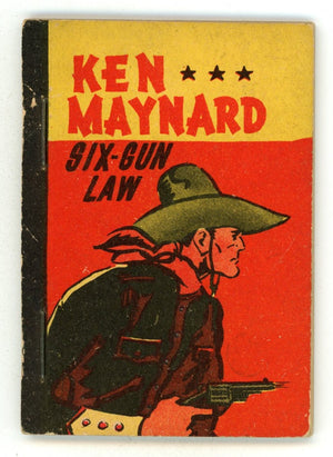 Ken Maynard Six-Gun Law Penny Book [nn] FN+ (6.5) (1938) 