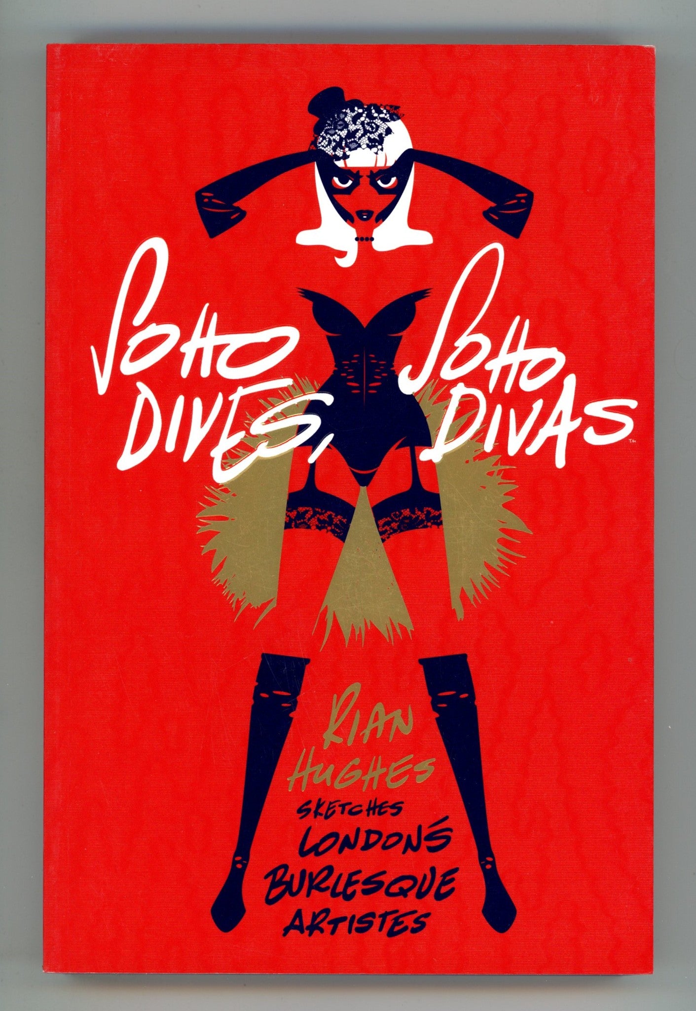 Soho Dives, Soho Divas High Grade TPB (2013) 