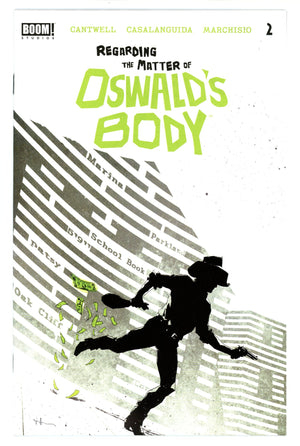 Regarding the Matter of Oswald√¢‚Ç¨‚Ñ¢s Body 2 High Grade (2021)