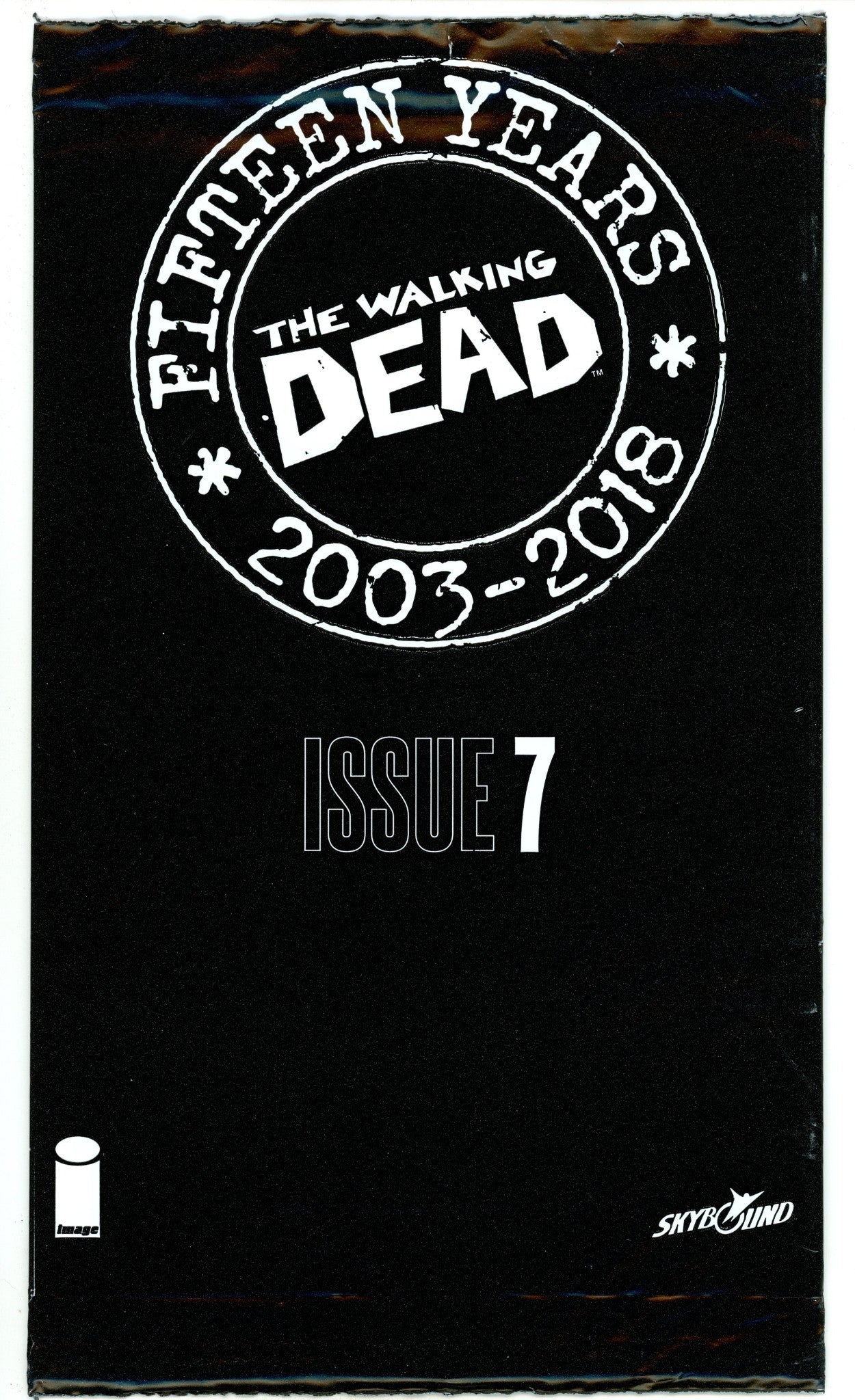 The Walking Dead #7 15th Anniversary [nn] New, Sealed (2018) 