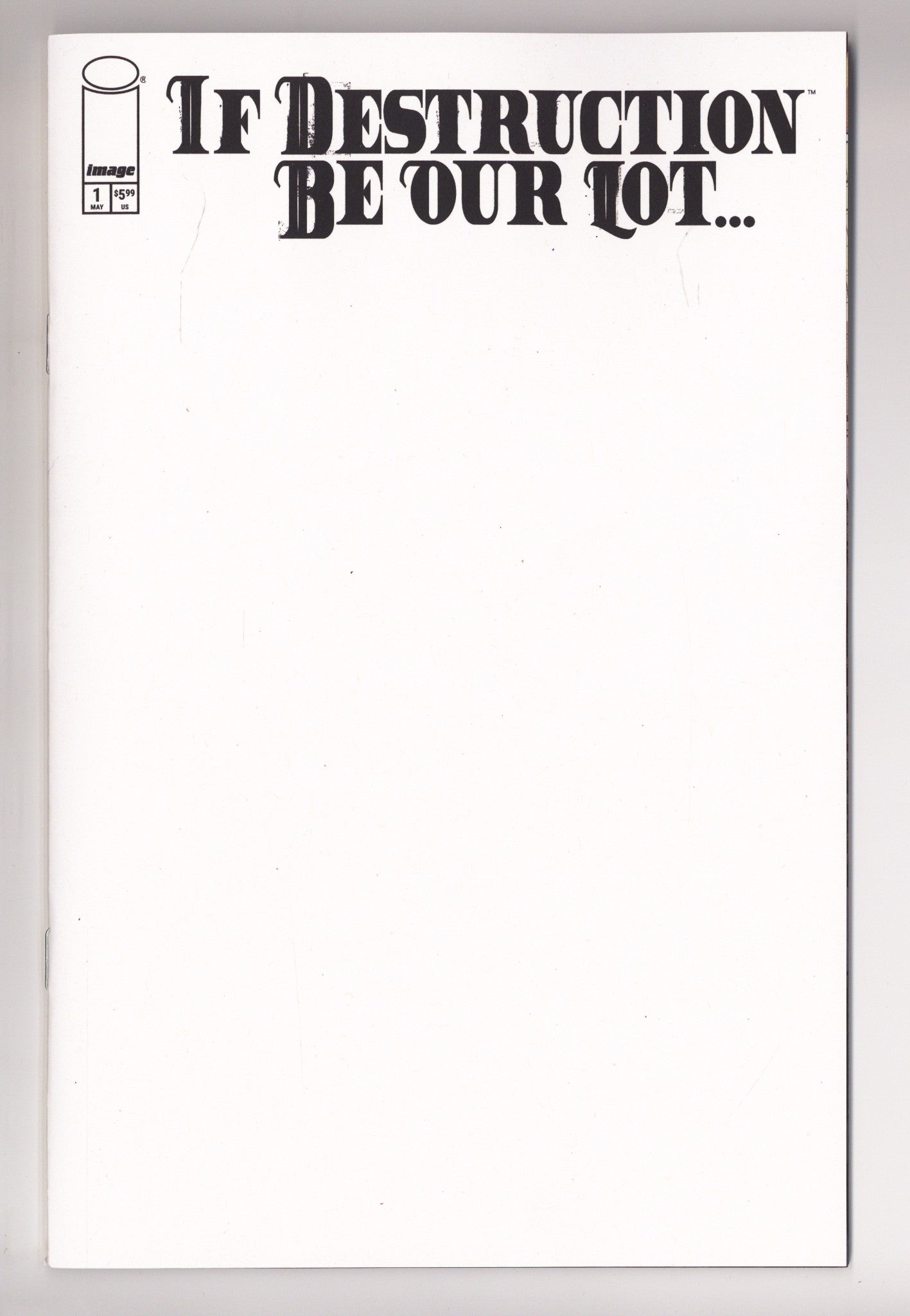 If Destruction Be Our Lot 1 Blank Variant (2026)