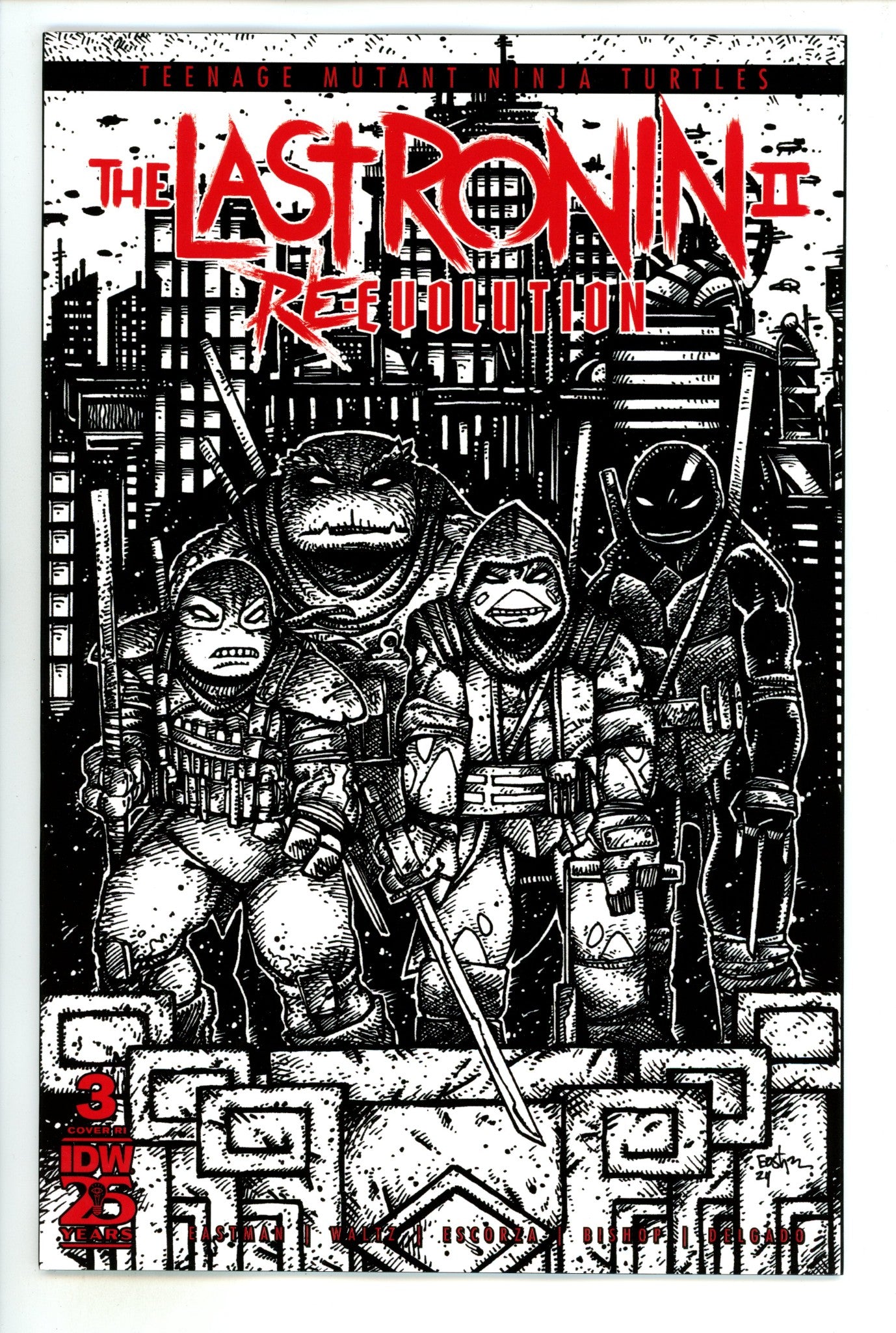 Teenage Mutant Ninja Turtles: The Last Ronin Ii--Re-Evolution 3 Eastman B&W Incentive Variant NM- (2024)