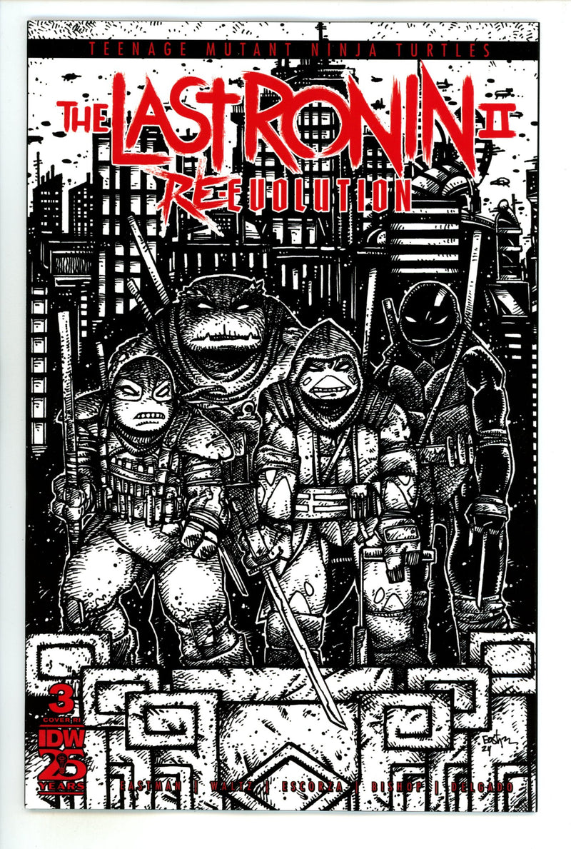 Teenage Mutant Ninja Turtles: The Last Ronin Ii--Re-Evolution 3 Eastman B&W Incentive Variant NM- (2024)
