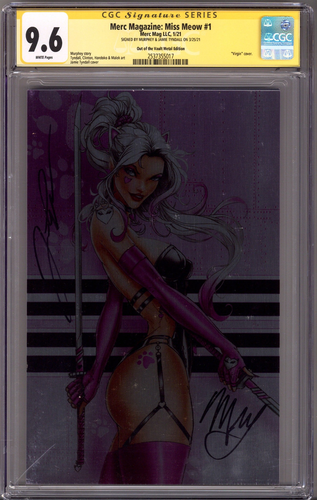 Merc Magazine: Miss Meow 1 CGC 9.6 (NM+) (2020) Tyndall Metal Virgin Exclusive Variant Signed x2 Cover Murphey & Jamie Tyndall