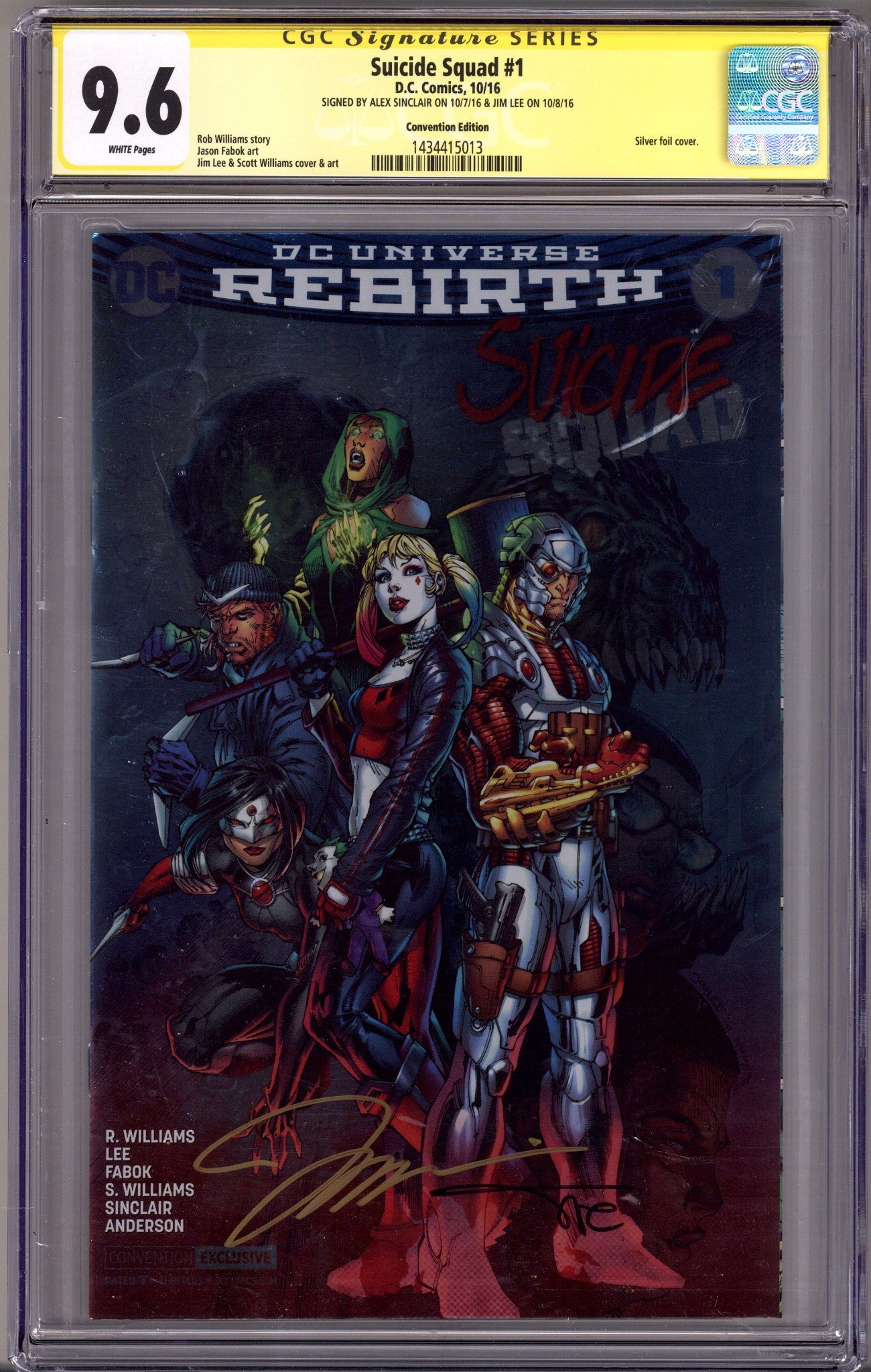 Suicide Squad Vol 4 1 CGC 9.6 (NM+)   (2016) Lee Foil   Convention Variant  Signed x2 Cover Alex Sinclair & Jim Lee 