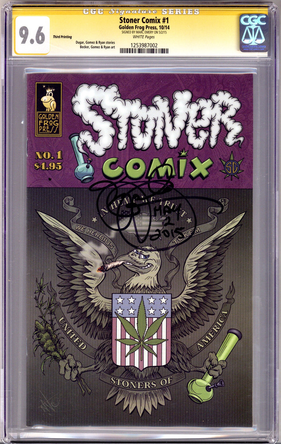Stoner Comix 1 CGC 9.6 (NM+) (2014) 3rd Print Signed x1 Cover Marc Emery