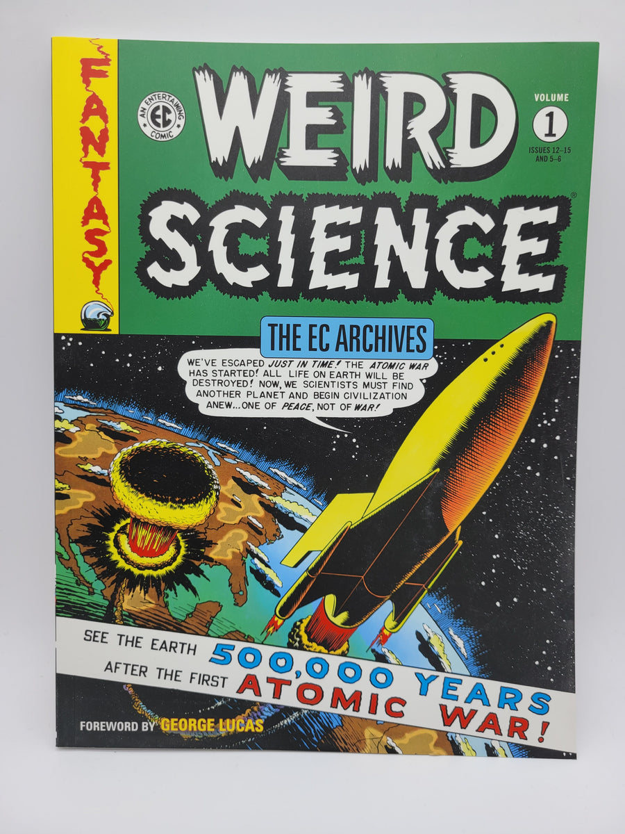 Weird Science: The EC Archives Vol 1