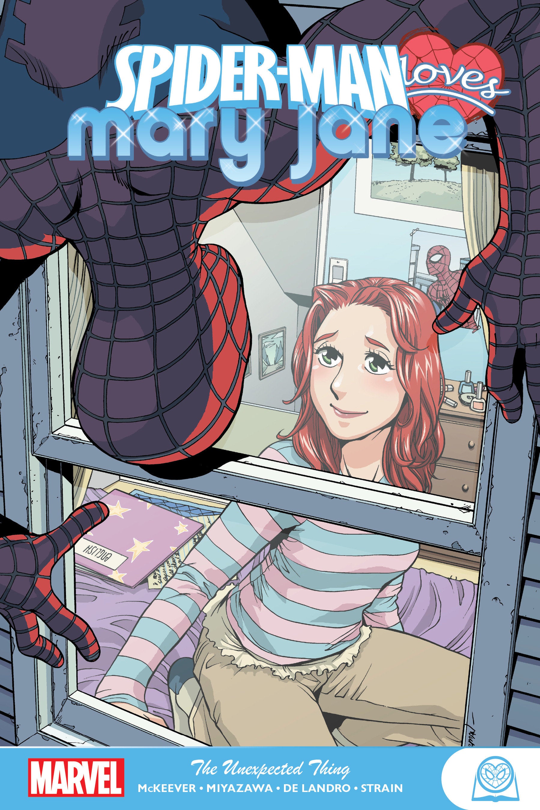 SPIDER-MAN LOVES MARY JANE: THE UNEXPECTED THING TR
