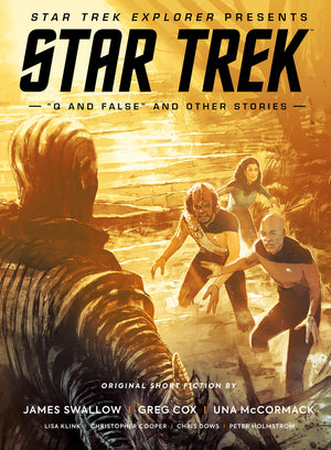 Star Trek Explorer Presents: Star Trek "Q And False" And Other Stories HC