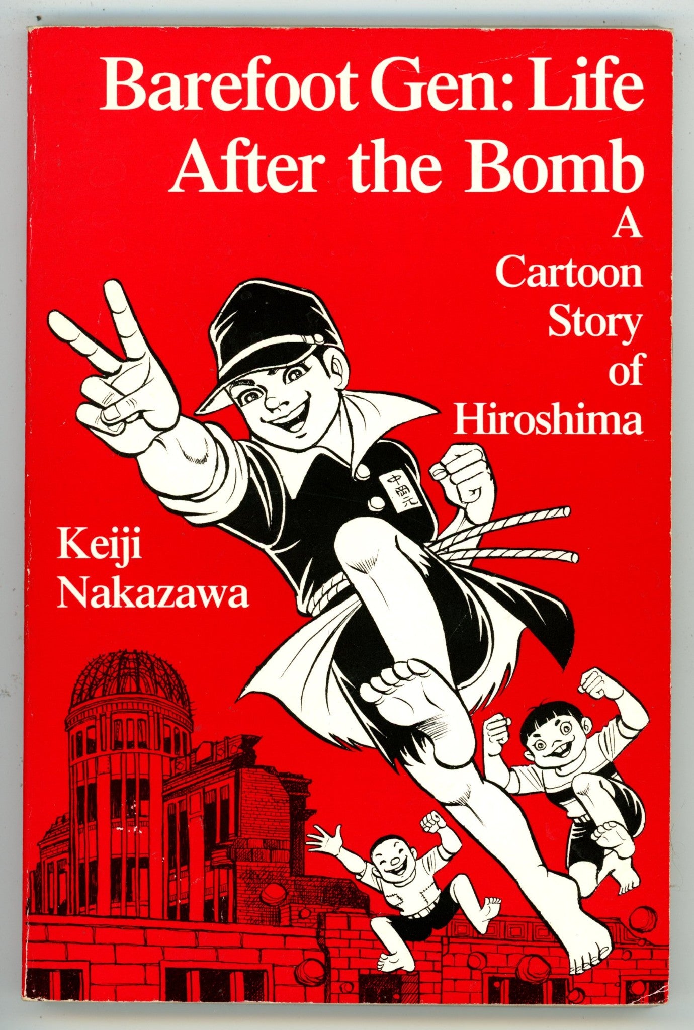 Barefoot Gen: Life After the Bomb Vol 3 A Cartoon Story of Hiroshima TPB