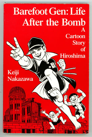 Barefoot Gen: Life After the Bomb Vol 3 A Cartoon Story of Hiroshima TPB