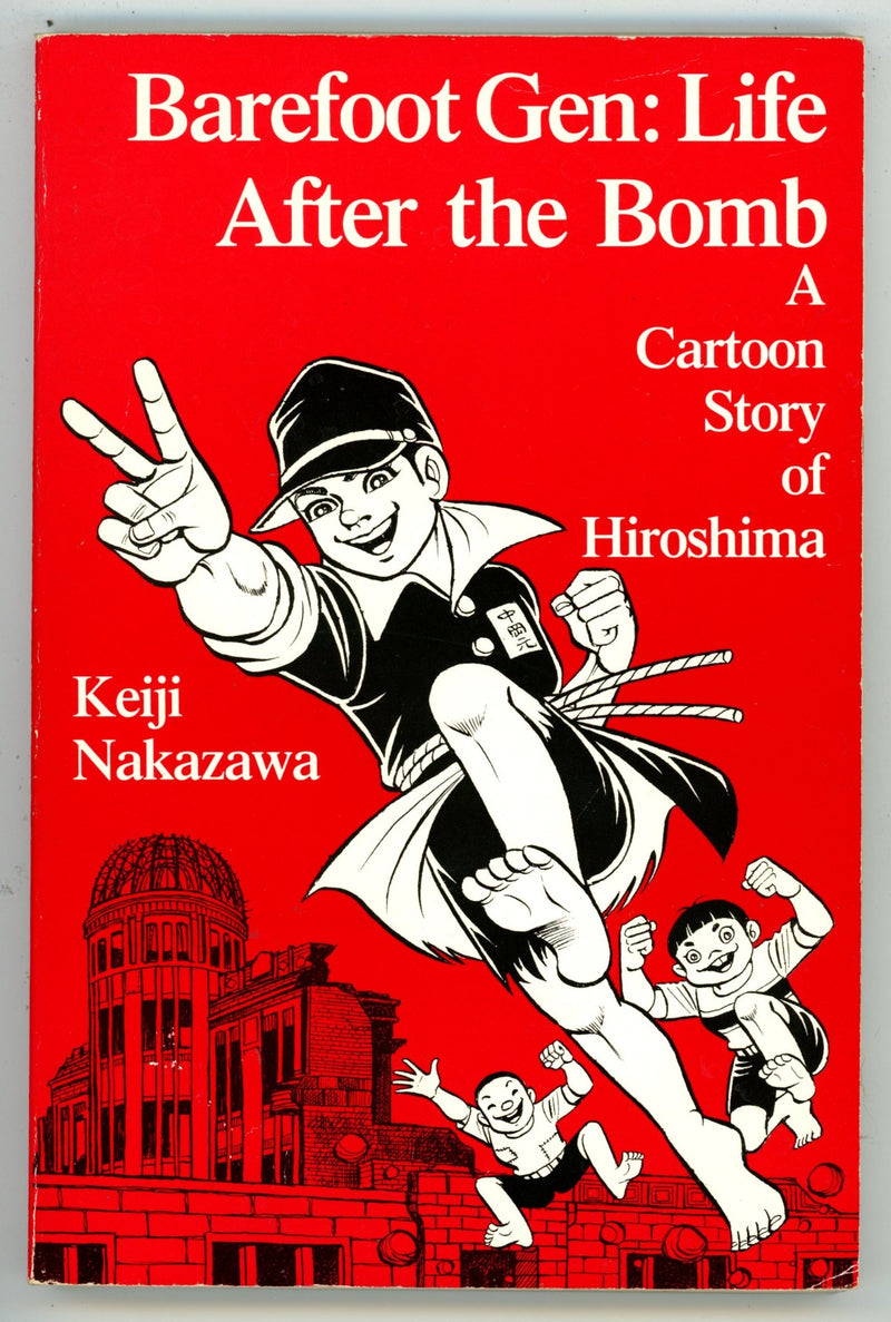 Barefoot Gen: Life After the Bomb Vol 3 A Cartoon Story of Hiroshima TPB