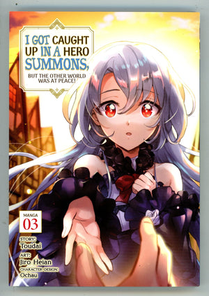 I Got Caught Up A Hero Summons, But the Other World Was At Peace Vol 3 TPB Manga