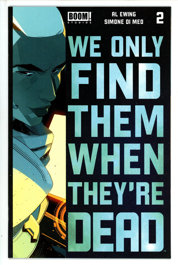 We Only Find Them When They're Dead 2 3Rd Print (2020)