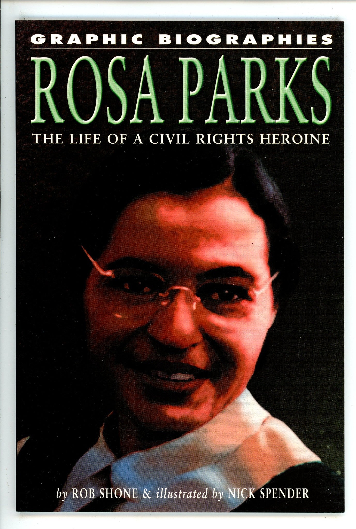 Rosa Parks: The Life of a Civil Rights Heroine 1