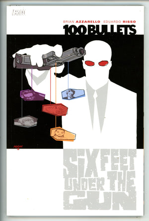 100 Bullets Vol 6 Six Feet Under The Gun TPB