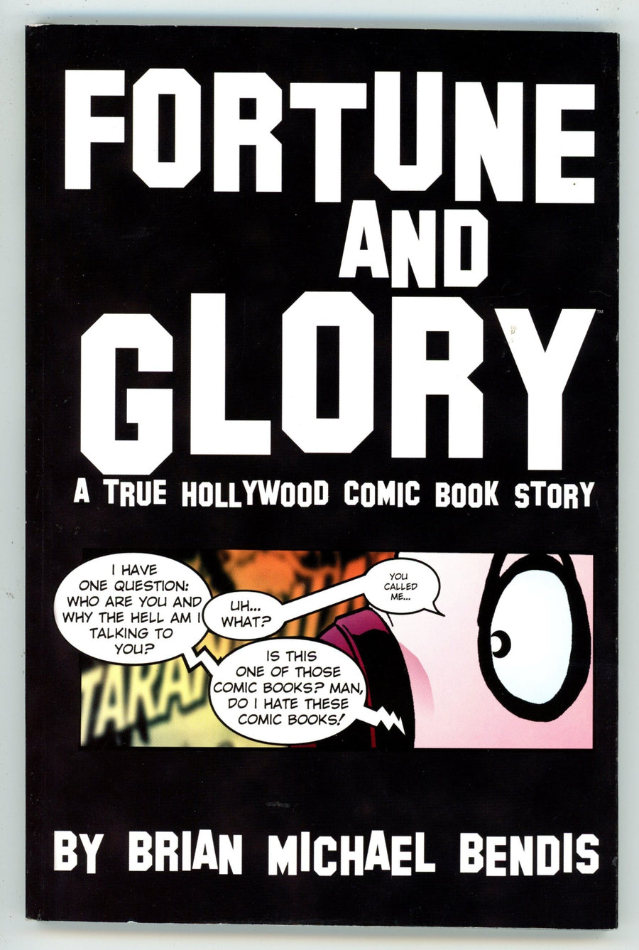Fortune and Glory A True Hollywood Comic Book Story TPB