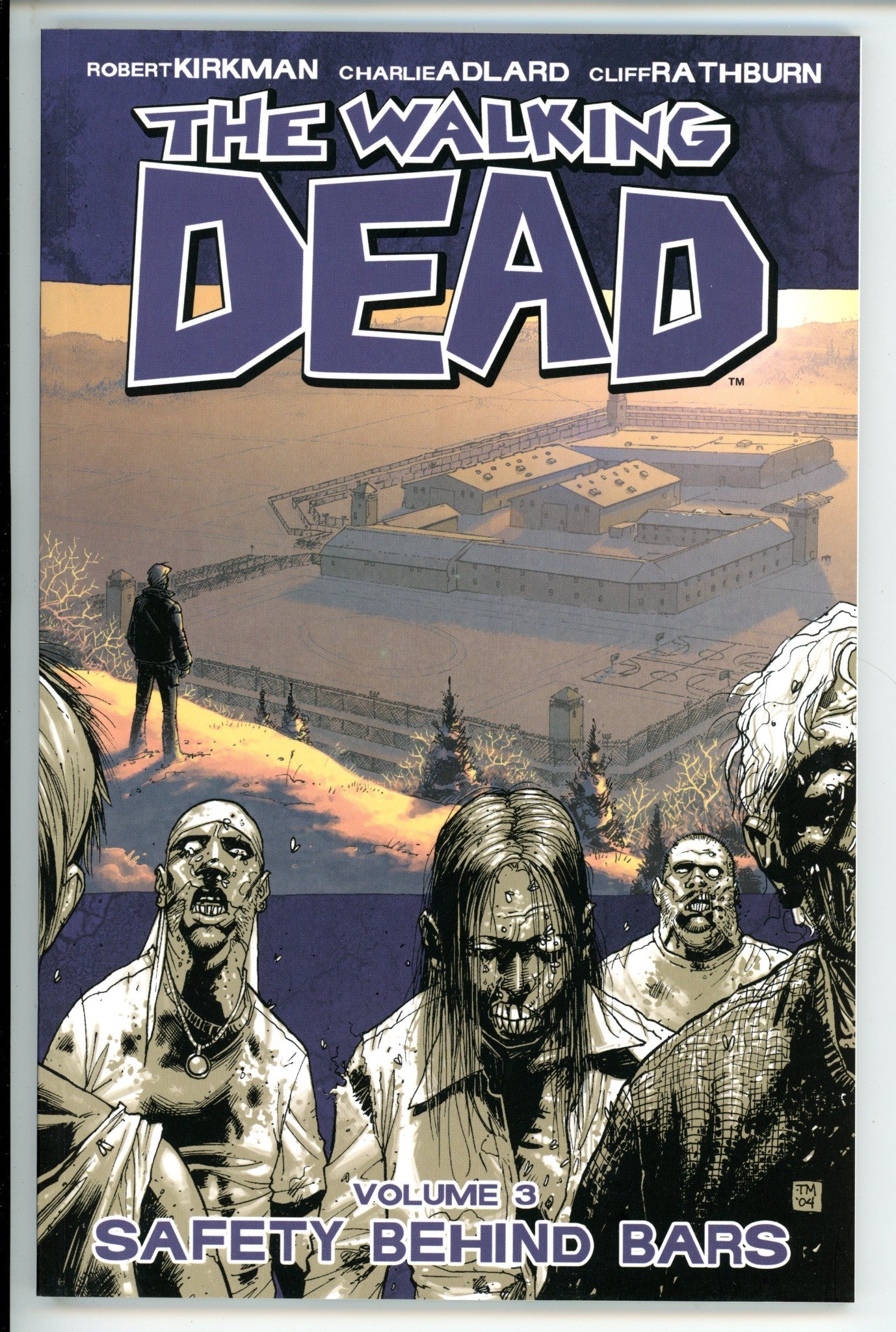 Walking Dead Vol 3 Safety Behind Bars TPB 10th Print