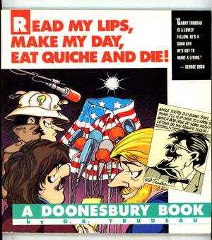 Doonsebury Book Read My Lips, Make My Day, Eat Quiche and Die! TPB