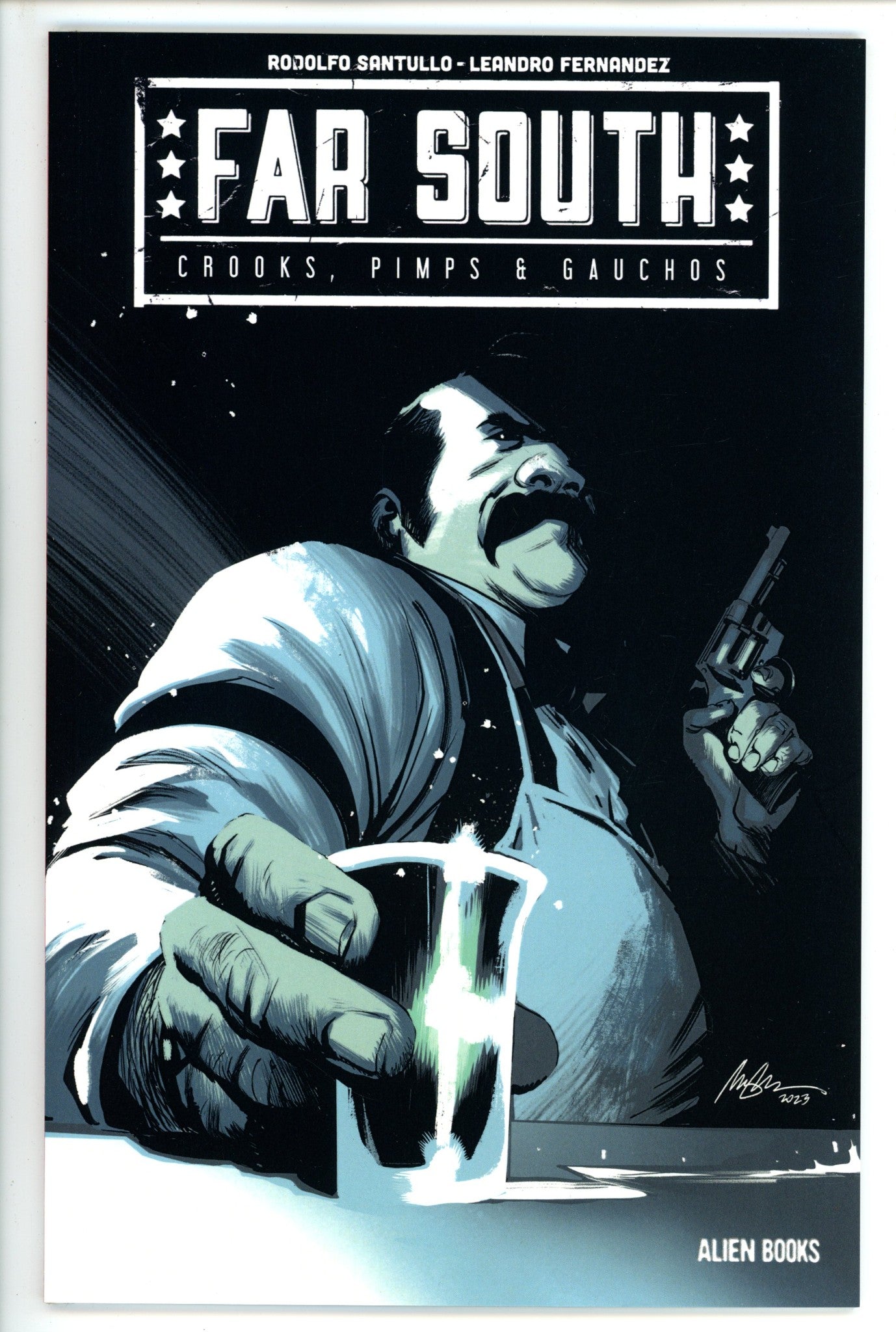 Far South Crooks Pimps & Gauchos 1 Variant (2023)
