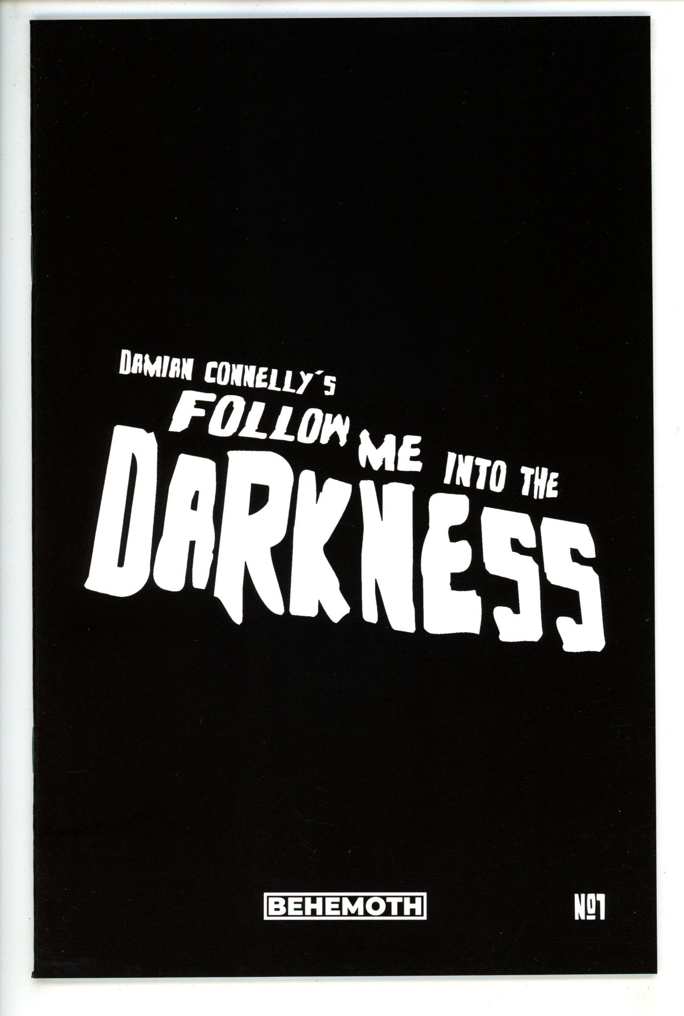 Follow Me Into the Darkness 1 Connelly Limited Variant