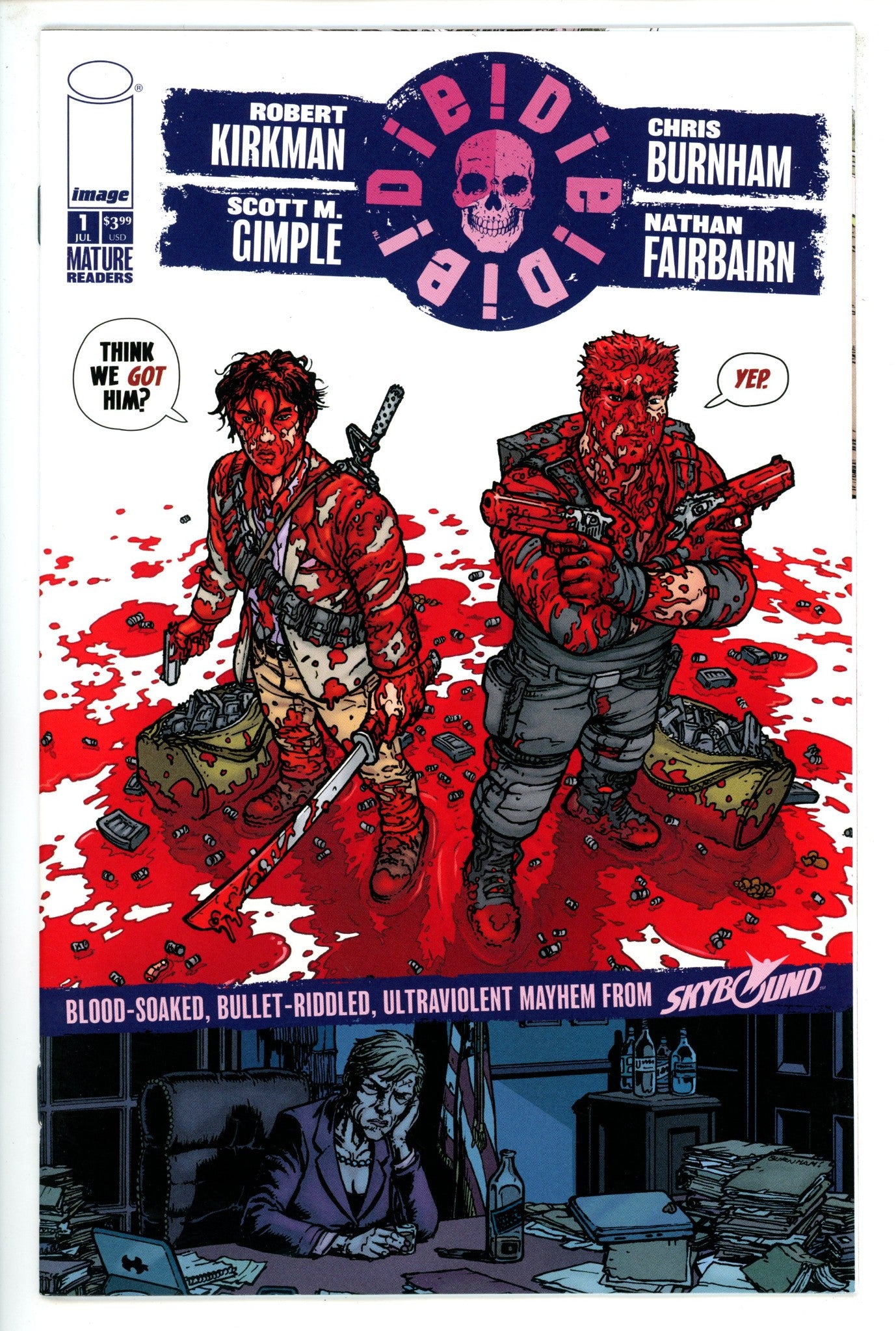 Die!Die!Die!  1 Think We Got Him Variant