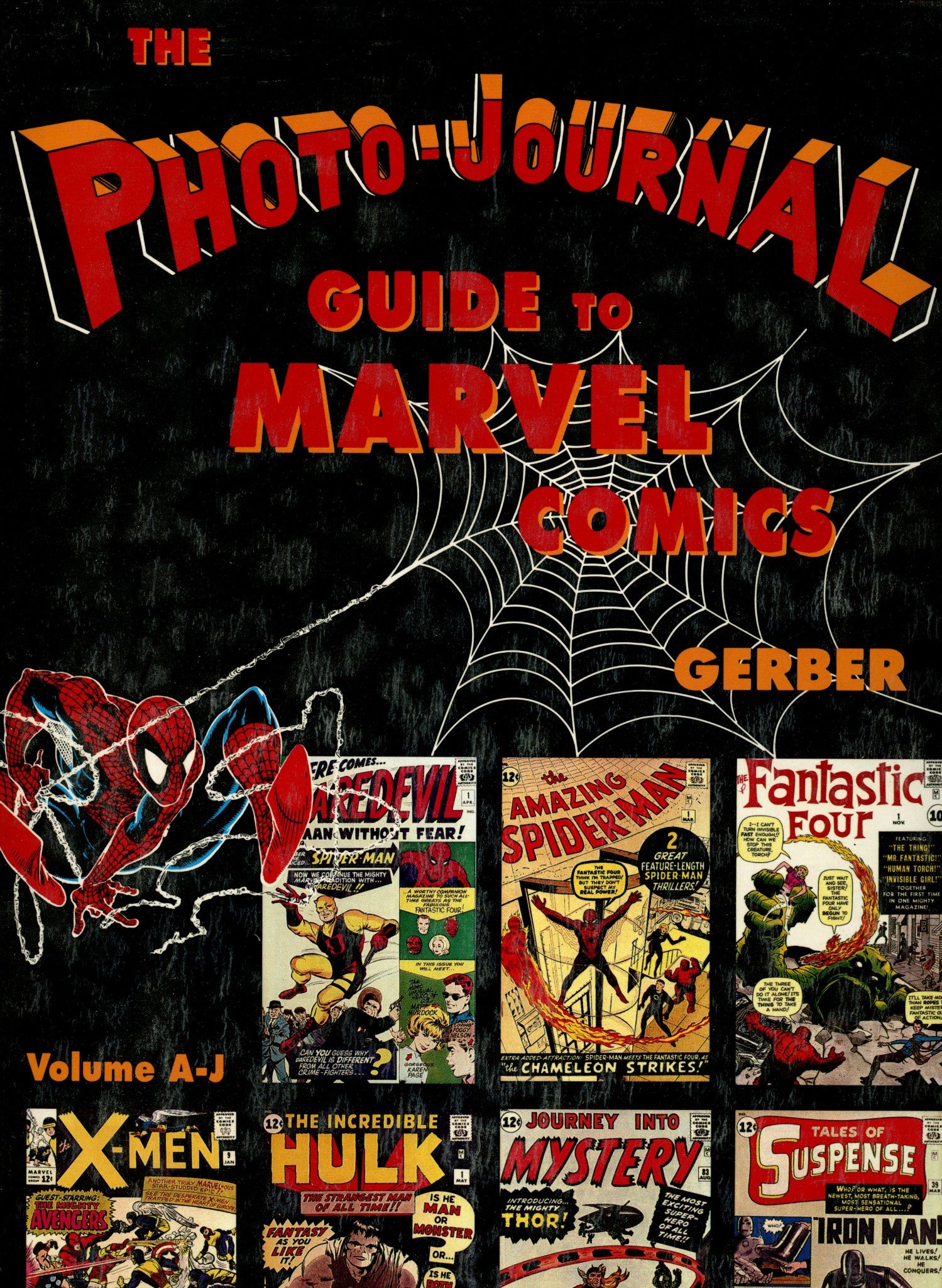 Photo-Journal Guide to Marvel Comics Vol 3 A-J HC