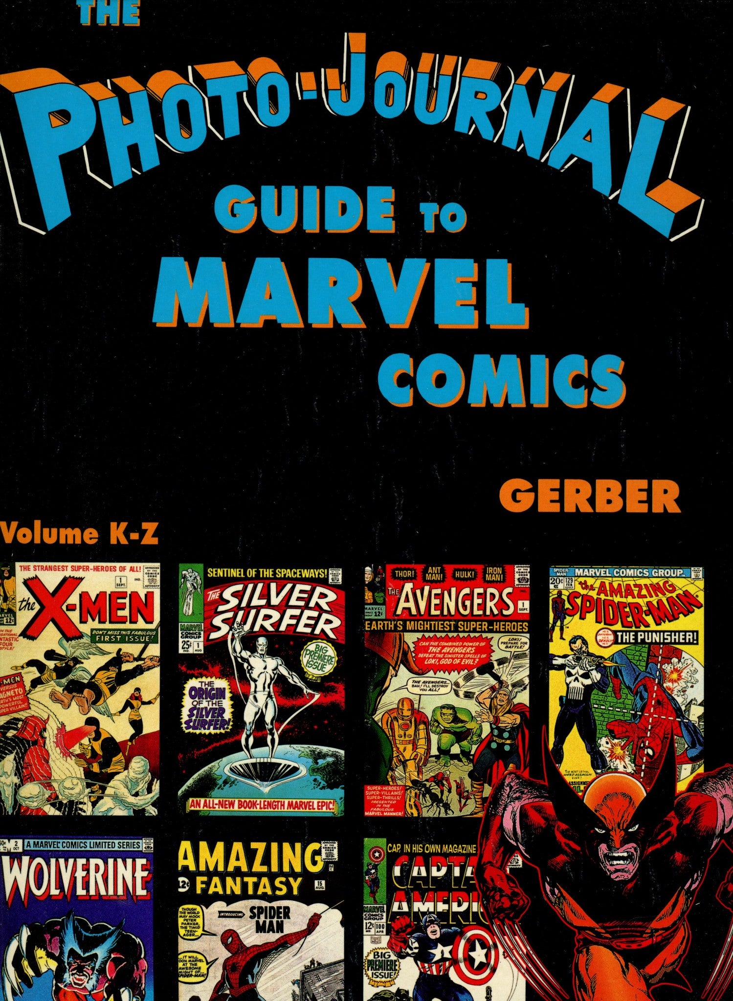 Photo-Journal Guide to Marvel Comics Vol 4 K-Z HC