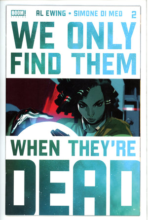 We Only Find Them When They're Dead 2 4th Print (2021)