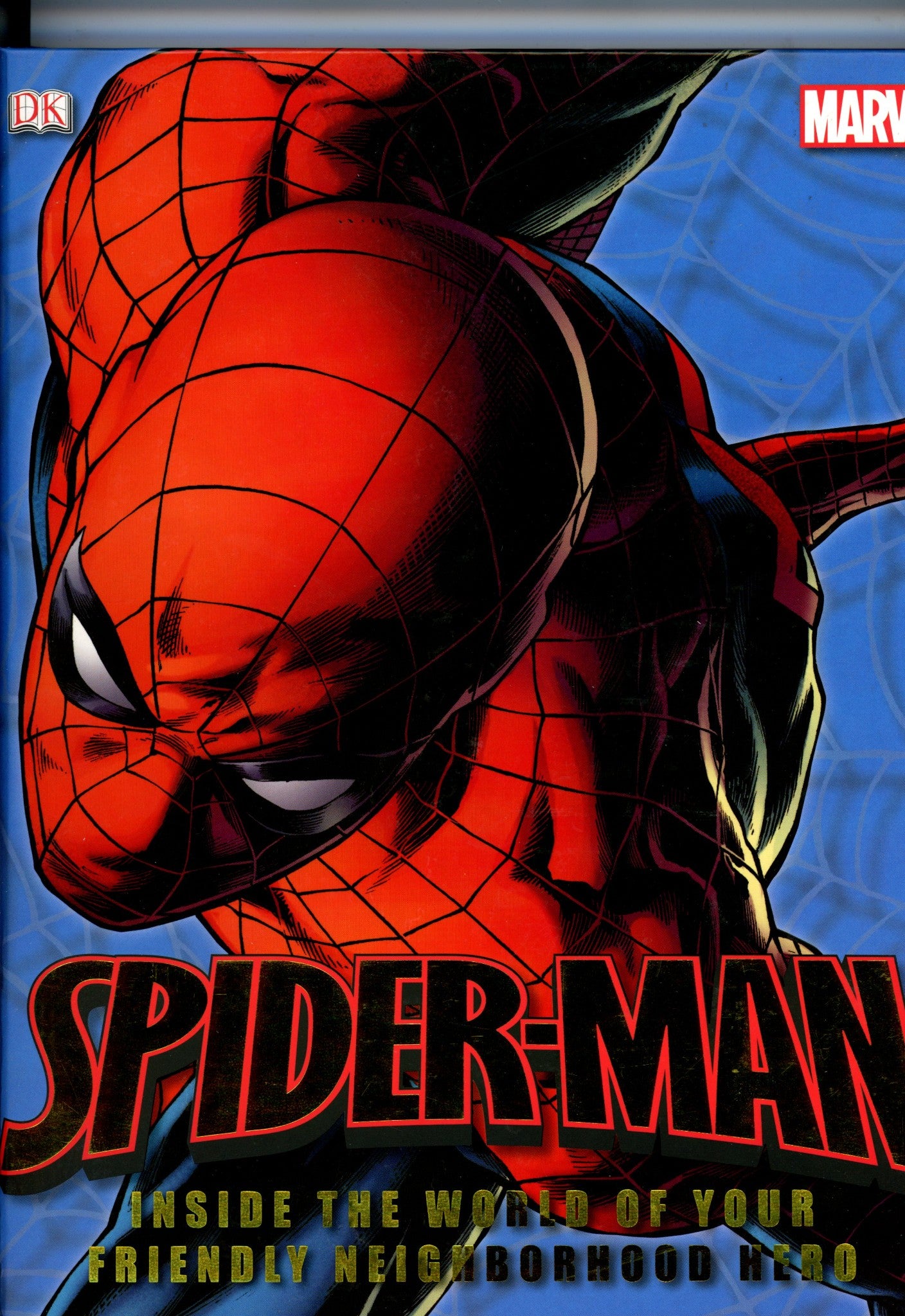 Spider-Man Inside the World of Your Friendly Neighborhood Hood HC