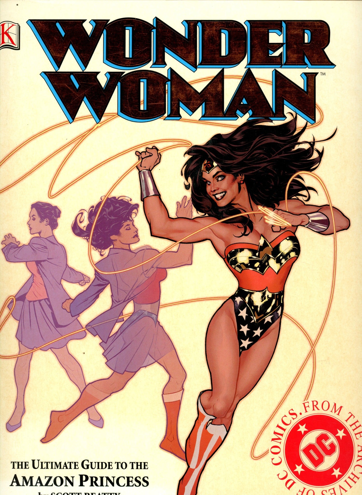 Wonder Woman The Ultimate Guide to the Amazon Princess HC