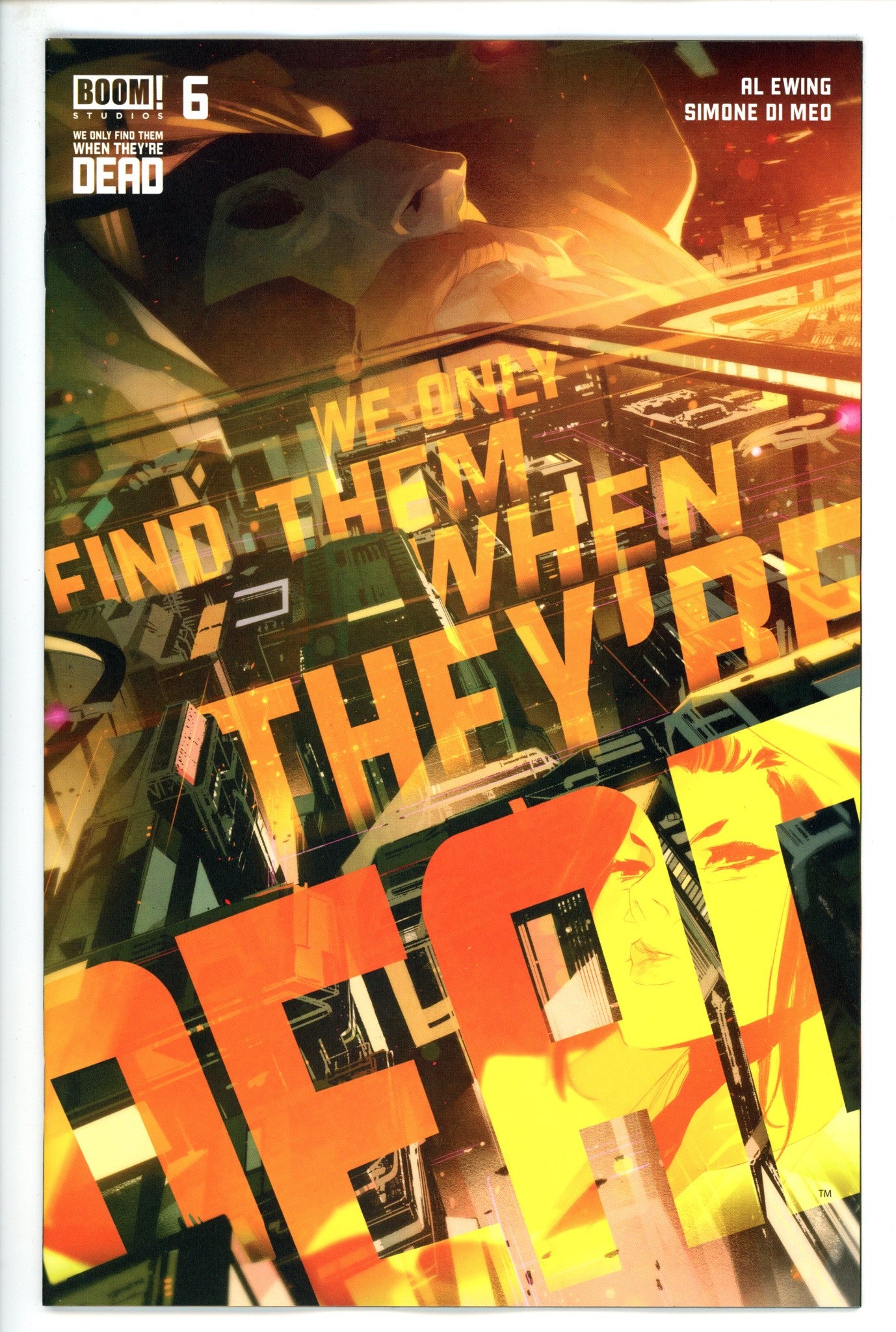 We Only Find Them When They're Dead 6 (2021)