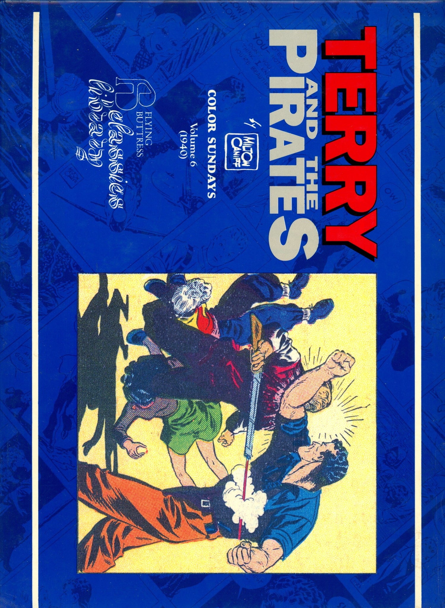 Terry and the Pirates: Color Sundays Vol 6 1940 HC