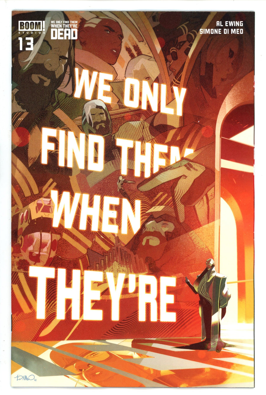We Only Find Them When They're Dead 13 (2022)