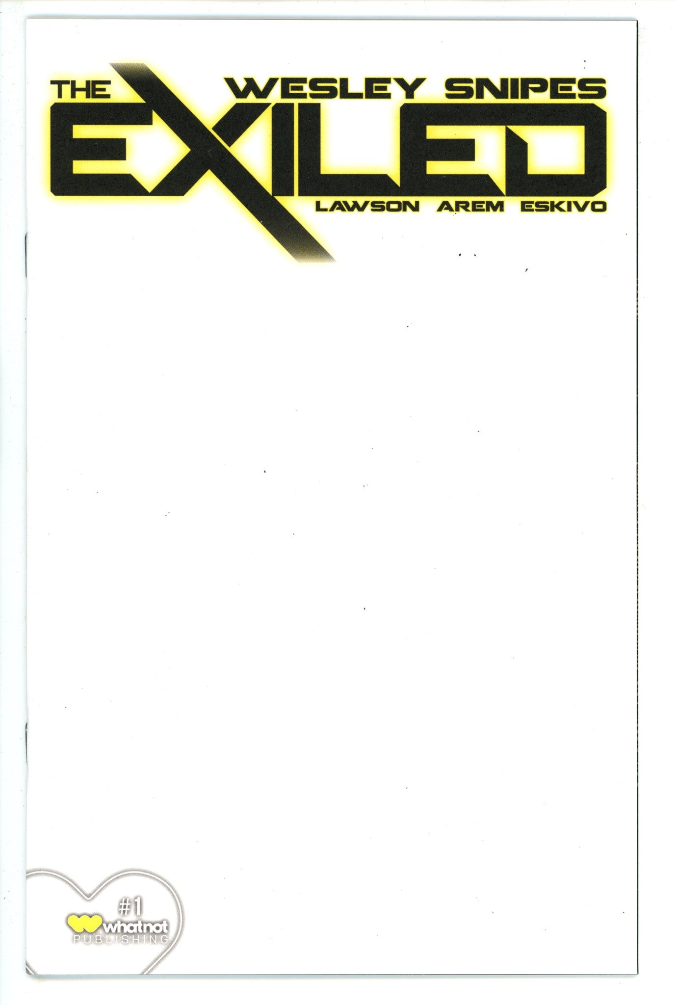 The Exiled 1 Blank Incentive Variant (2023)