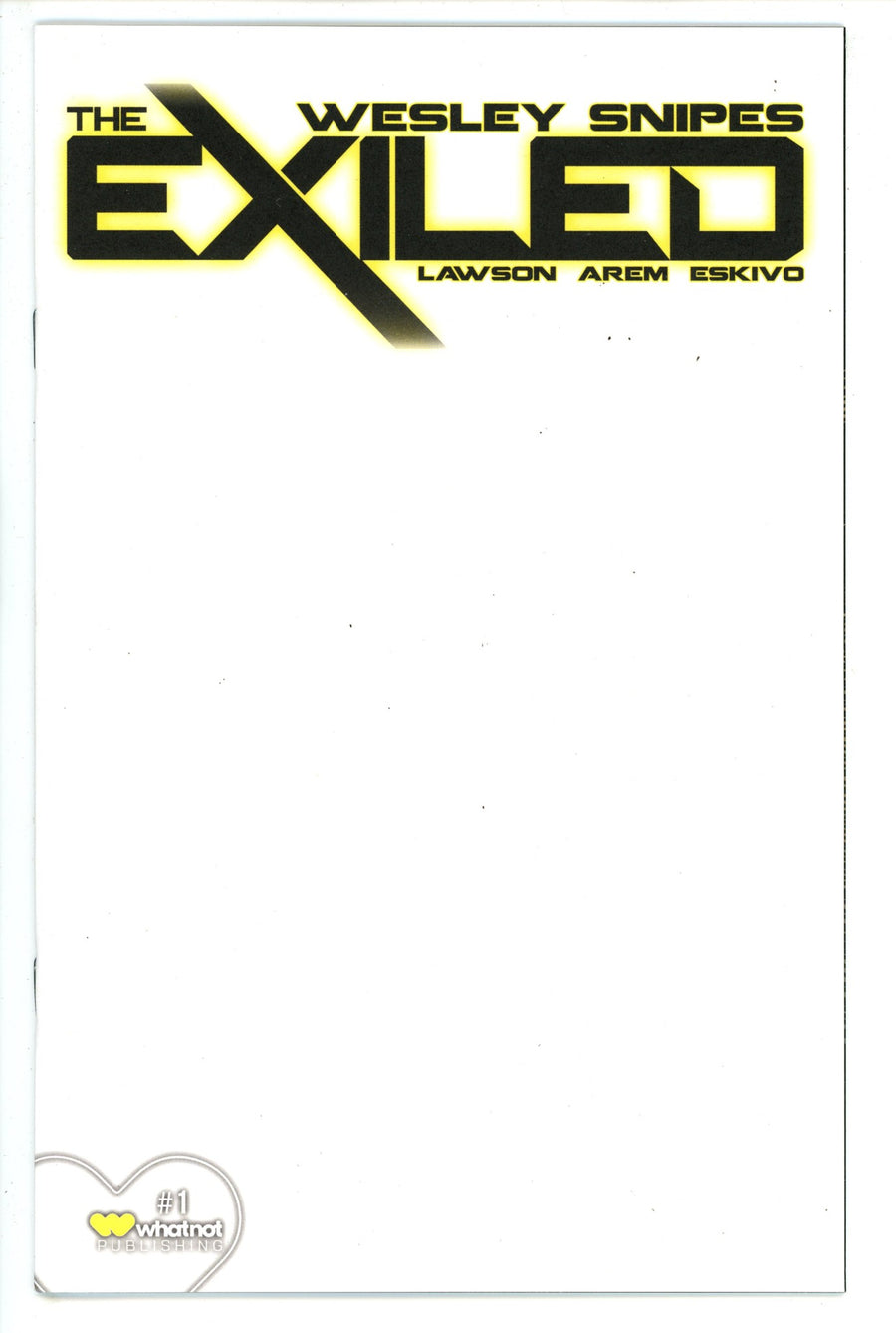 The Exiled 1 Blank Incentive Variant (2023)