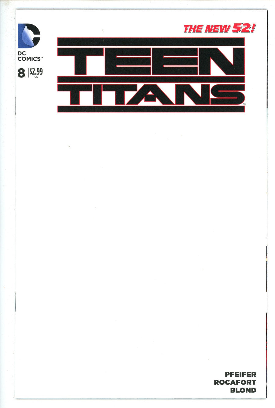 Teen Titans Vol 4 8 Blank Variant NM-DC-CaptCan Comics Inc