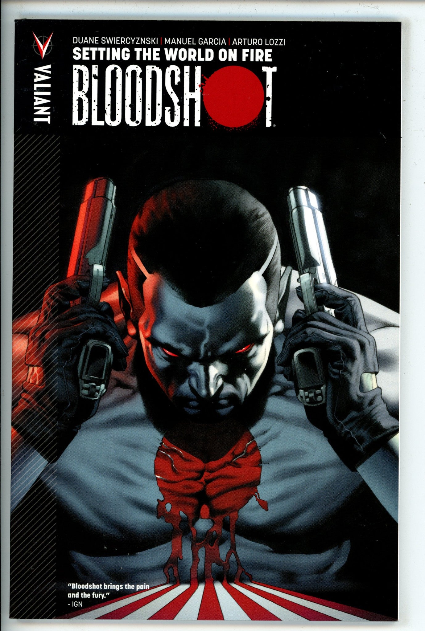 Bloodshot Vol 1 Setting the World on Fire TPB